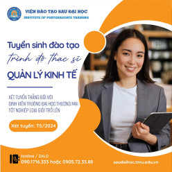 TUYỂN SINH THẠC SĨ QUẢN LÝ KINH TẾ - ĐỢT 1 THÁNG 5 NĂM 2024