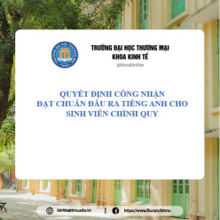 QUYẾT ĐỊNH CÔNG NHẬN ĐẠT CHUẨN ĐẦU RA TIẾNG ANH CHO SINH VIÊN CHÍNH QUY