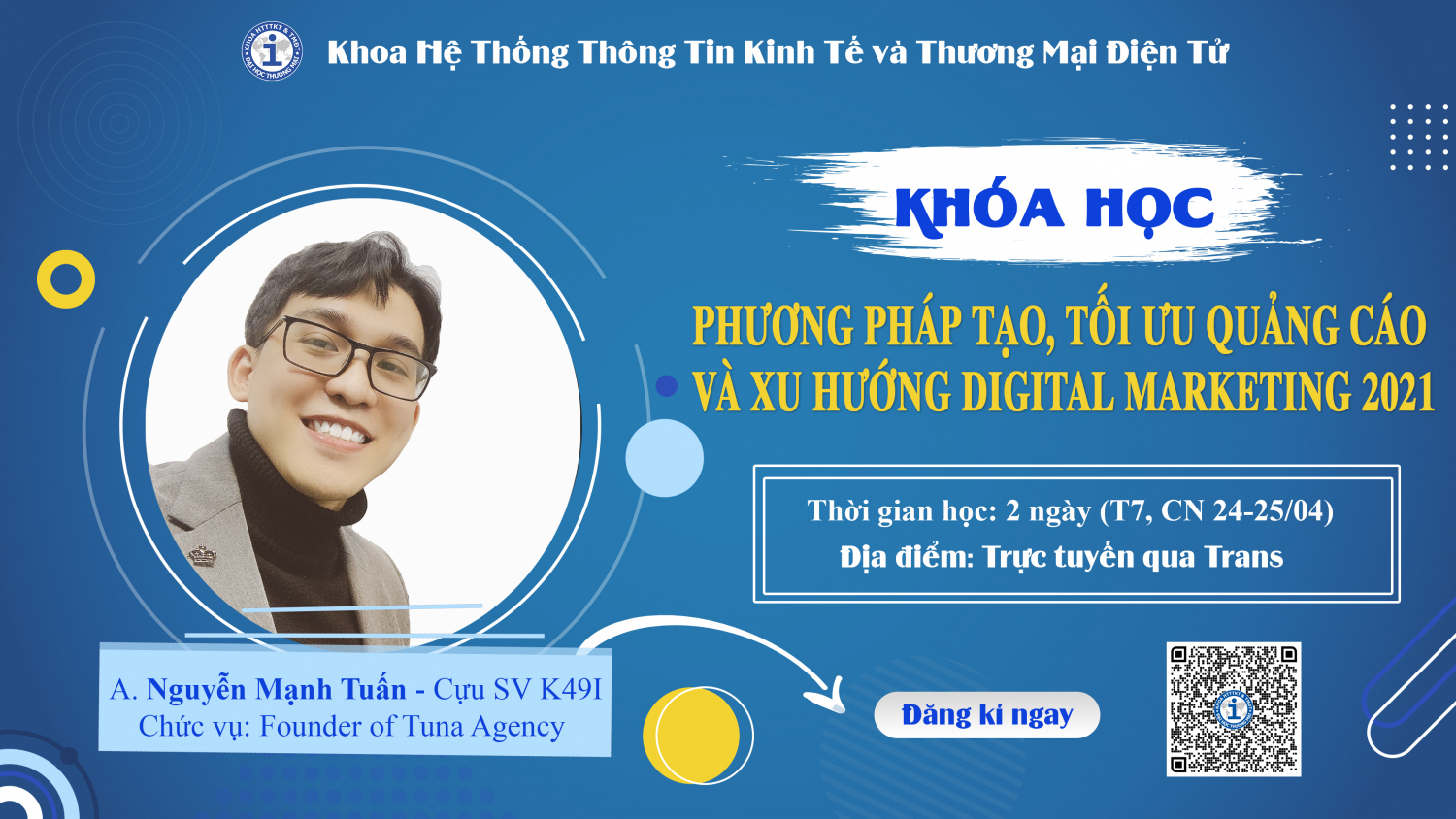 Khóa học: “Phương pháp tạo, tối ưu quảng cáo Facebook – Google – Tiktok Ads và xu hướng Digital Marketing 2021”